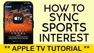 How to Sync Sport Interest in Apple TV App 2024