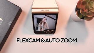 How to Use FlexCam and Auto Zoom on Your Samsung Galaxy Z Flip 6: A Complete Guide