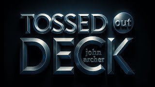 Thumbnail for Unlimited Sneak Peek ft Tossed Out Deck by John Archer