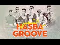 Hasba groove  khilas chaabi exclusive         