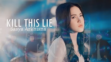 SASYA ARKHISNA - KILL THIS LIE | Official Music Video | HARMONI BIRU PRODUCTION