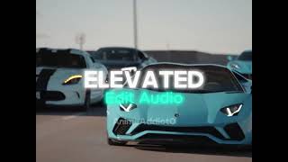 Elevated - Shubh Edit Audio