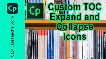 Adobe Captivate - Custom Table of Contents Expand and Collapse Icons