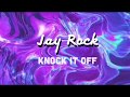 Jay Rock Knock It Off Lyrics mp3