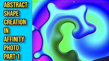 How To Create Abstract Shapes In Affinity Photo (Part 1)