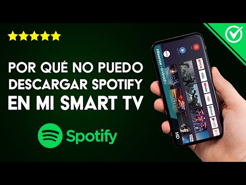 Por qué no Puedo Descargar ni Usar Spotify en mi Smart TV