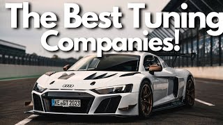 The BEST Vehicle Tuning Companies!