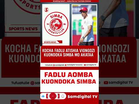 BREAKING KOCHA FADLU AOMBA KUONDOKA SIMBA MO DEWJI AMKATALIA