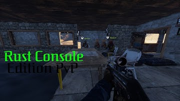 Rust Console Edition PvP Highlights  #1