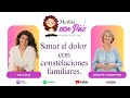 Sanar el dolor con constelaciones familiares - Brigitte Champetier y Paz Calap. Medita con Paz