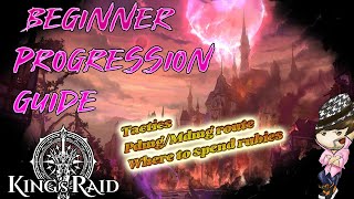 Beginner progression guide - King's Raid