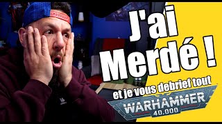 Jai Merdé Je Vous Debrief Mon Tournoi Warhammer 40000