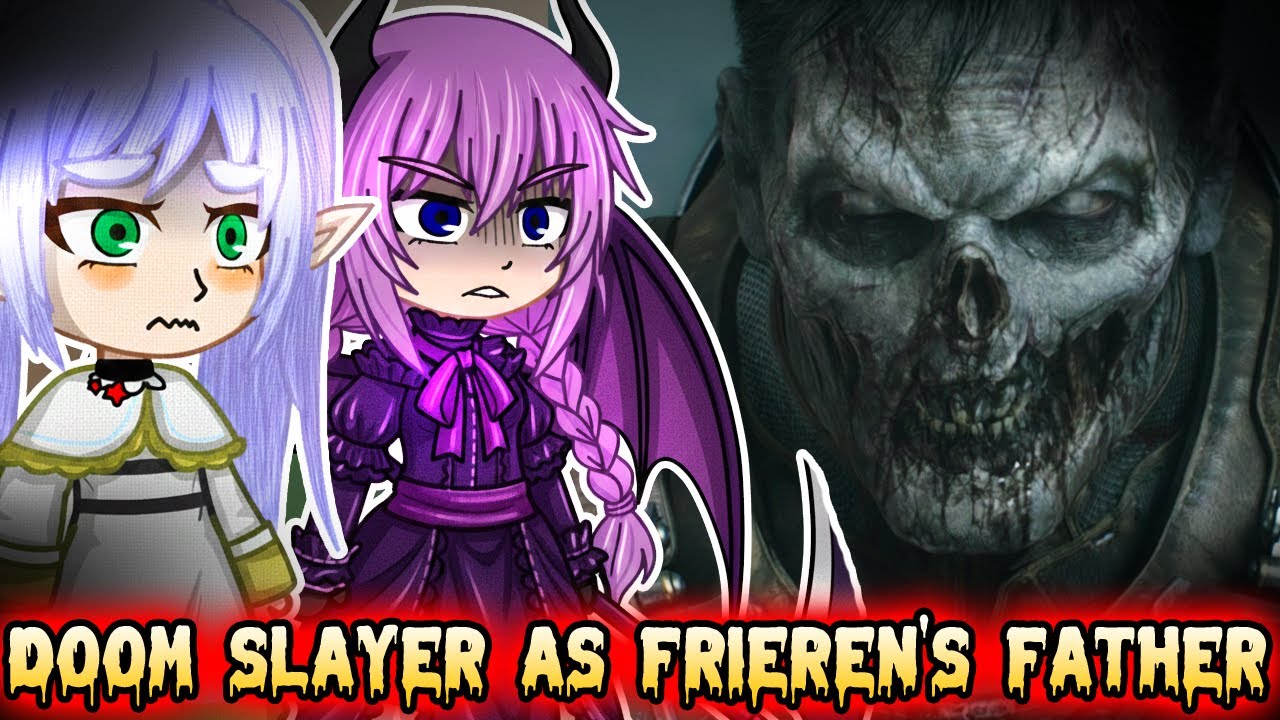 Sousou No Frieren React To DOOM Slayer as Frieren's Father || Doom: The Dark Ages | || GC || Part 6