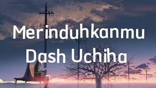 Download Lagu Merindukanmu_ Dash Uciha(lirik)#liriklagu #dashuciha #merindukan MP3