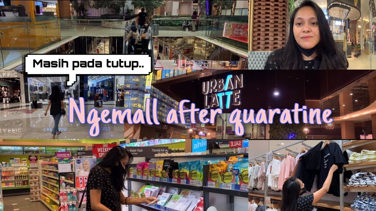 NGEMALL AFTER 3 BULAN QUARANTINEE // PROTOKOL DI MALL APA AJA SI? ✨