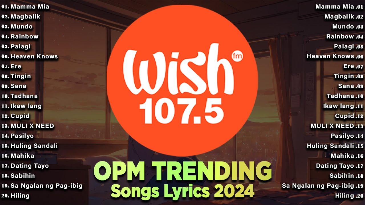 ⁣Mamma Mia, Magbalik, Palagi | OPM Music 2024 New Songs With Lyrics | Wish 107.5 Playlist 2024
