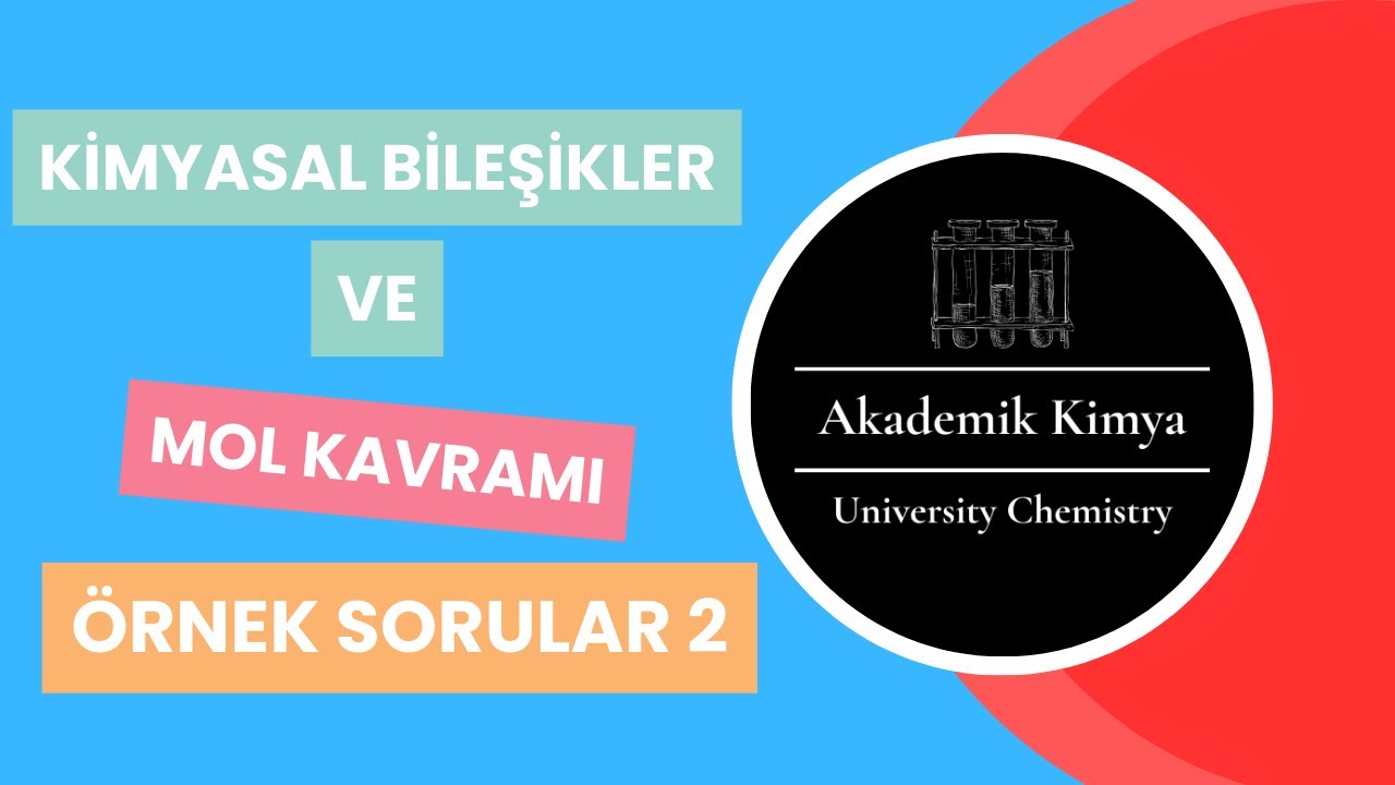Kimyasal Bileşikler ve Mol Kavramı Örnek Soru 2 - Chemical Compounds and Mole Sample Question