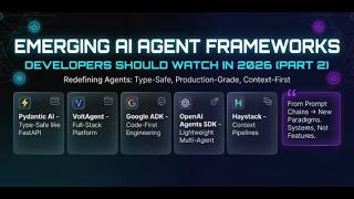 03: Emerging AI Agent Frameworks Developers Should Watch in 2026