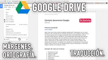 Google Drive Tutorial. Formato de Texto.Pref., Márgenes.Ortografía y Traducción. liclonny