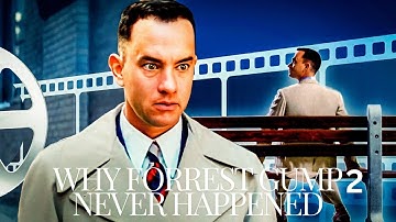 Why Forrest Gump 2 Never Happened ?