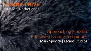 Approaching Houdini: Effective Learning Techniques | Mark Spevick | Houdini HIVE Utrecht screenshot 5