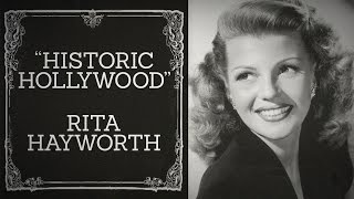Rita Hayworth Discussion  Historic Hollywood january 22nd 2016