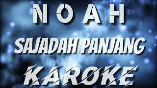 KAROKE | SAJADAH PANJANG - NOAH