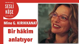 Mine G. Kırıkkanat - Sesli Köşe Yazısı 11 Mayıs 2020 Pazartesi