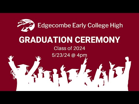 2024 Edgecombe Early College High School Graduation