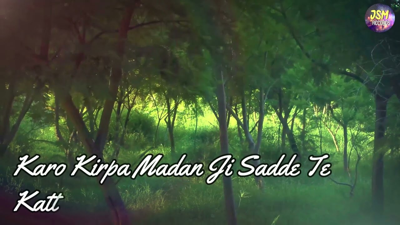 Kiti Nazar Mehar Di Tu Data | JSM | Bhajan | Jai Shri Madan Ji