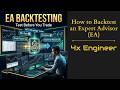 How to Backtest an Expert Advisor (EA)