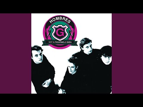 Hombres G - Te necesito