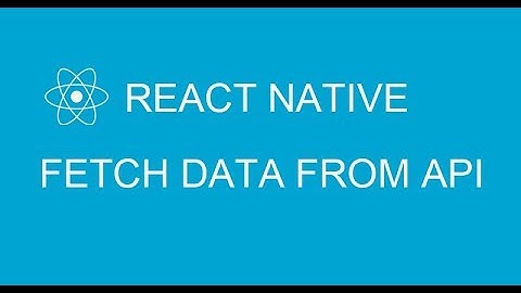 #20 Fetch data from API, apply MVC model in React Native