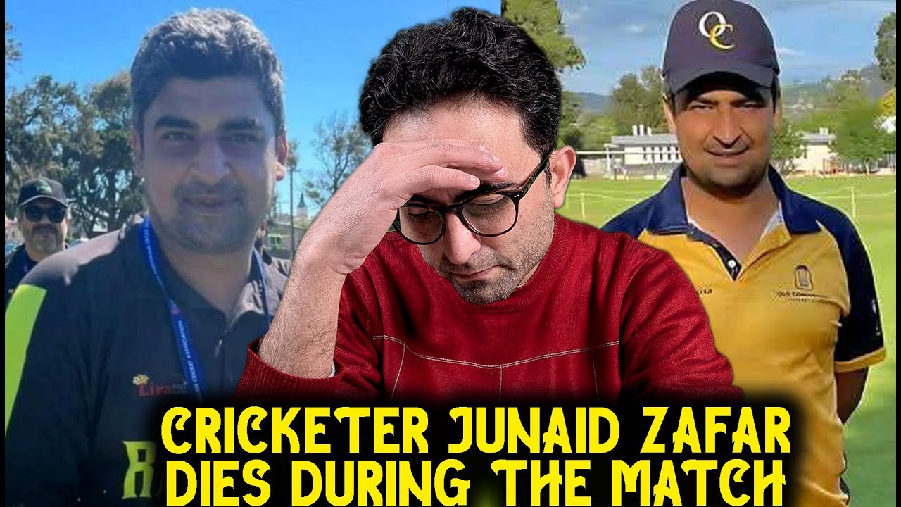 Junad R Cricketer Junaid Zafar Khan dies during match amid extreme heatwave 😓 ...