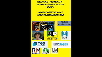 VIDEO 4050- PODCAST 130 - 30-03-2024 09-00 -Galera windev
