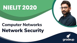 Network Security | NIELIT | Computer Networks | Satya Sir | Gradeup