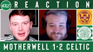 Motherwell 1-2 Celtic | LIVE Reaction