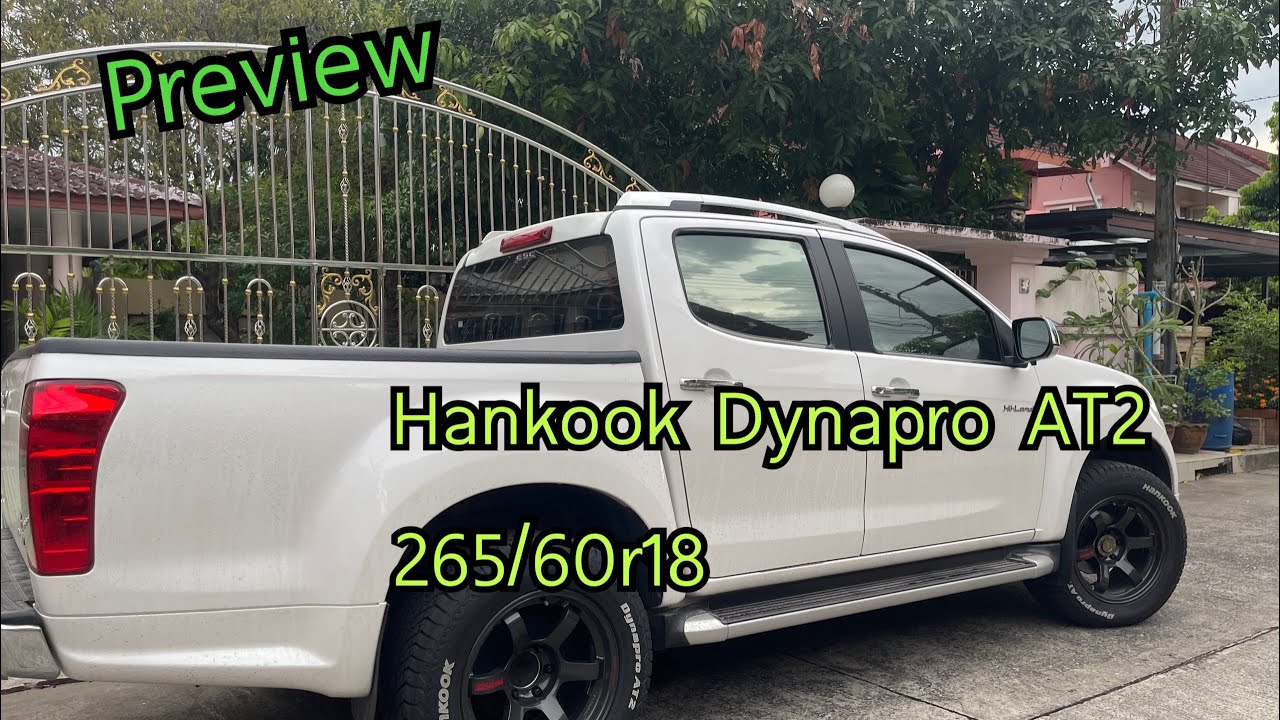 Preview : พาดูยาง Hankook Dynapro AT2 RF11 265/60r18 - YouTube
