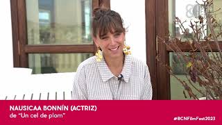 BCN FILM FEST 2023 - Nausicaa Bonnín - UN CEL DE PLOM