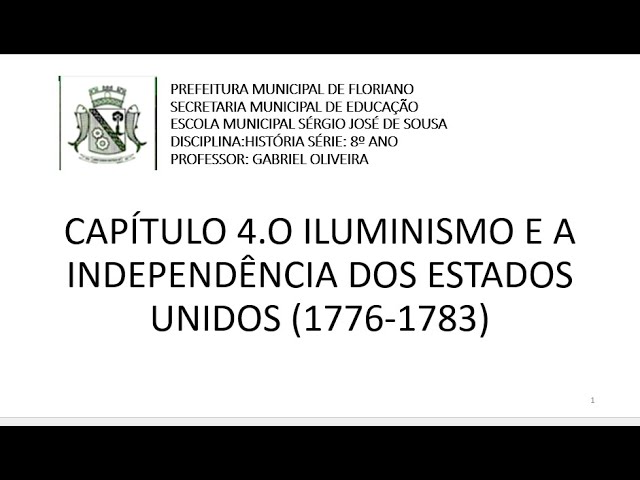 8ºANO AULA 07 CAPÍTULO 04 O ILUMINISMO E A INDEPENDÊNCIA DOS ESTADOS UNIDOS