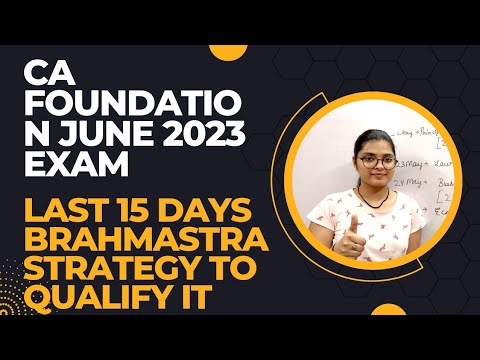 Last 15 days strategy for CA Foundation Exams🔥 , June2023 |Study Hard ...
