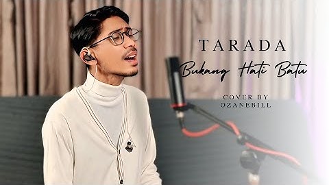 TARADA "BUKANG HATI BATU" || OZANEBILL "COVER"
