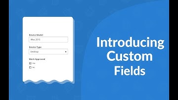 Introducing Custom Fields For Computer Repair Stores  - RepairDesk