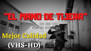 (2004) "El Mano de Tijera" [Mea Culpa] HD Mejor Calidad