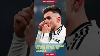 Juventus Unlikely to Trigger Buy Option for Francisco Conceição #footballunbound #FootballUpdates