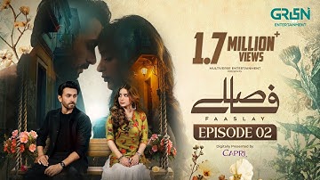 Faaslay Episode 02 (Subtitles) 6th Dec 2025 | Digitally Presented By Capri | Ali Ansari - Saboor Aly