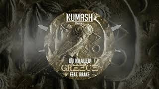 DJ Khaled ft. Drake - Greece (KUMASH Remix) | Moombahton | 🔥🔥🔥🍑🍑🍑