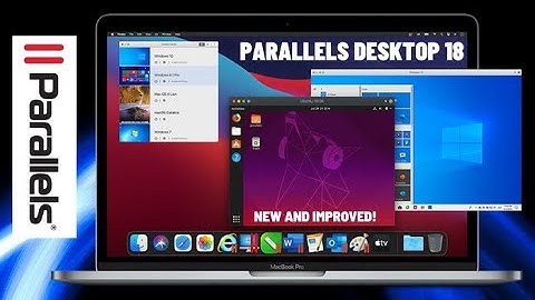 Parallels Desktop 18 For Mac - Fast, Powerful And Easy!