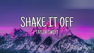 Shake it off - Taylor Swift (Lyrics)