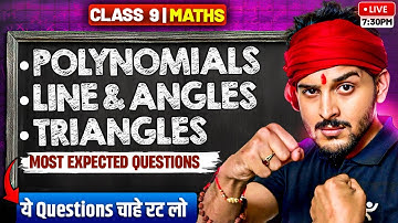 Lines & Angles | Polynomials | Triangles | Most Repeated Questions CBSE Class 9 Maths | Pranav Sir
